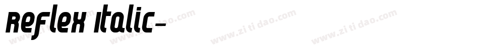 Reflex Italic字体转换